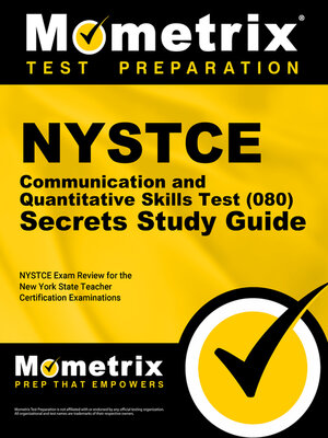 cover image of NYSTCE Communication and Quantitative Skills Test (080) Secrets Study Guide